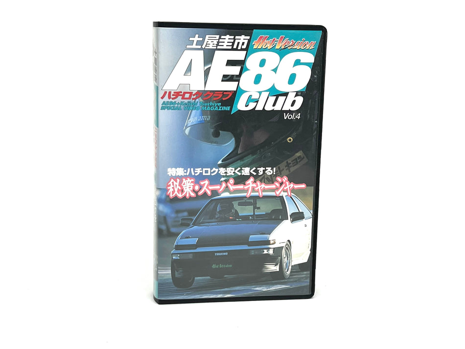 Hot Version AE86 Club VHS: Vol.4