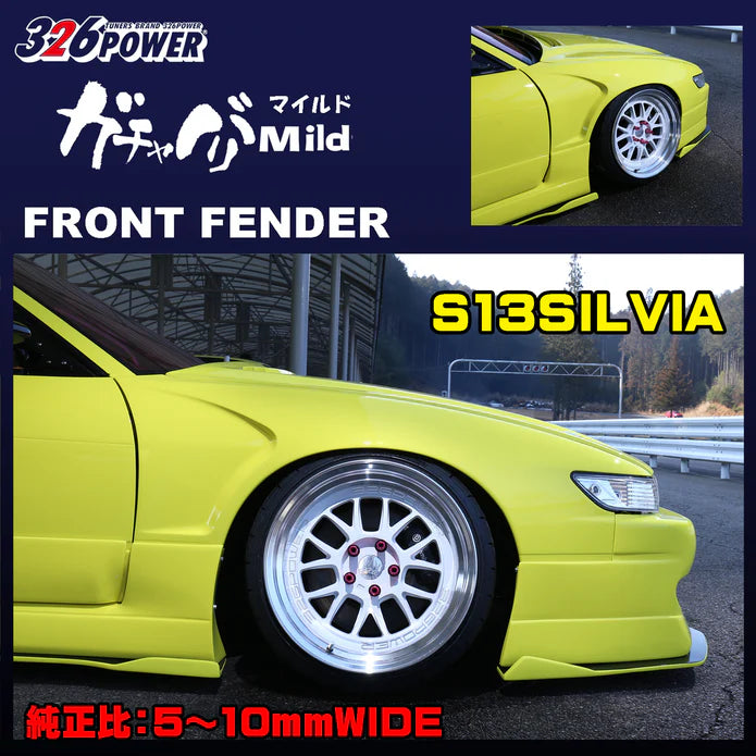 326POWER Gachabari Mild Front Fender for S13 Silvia